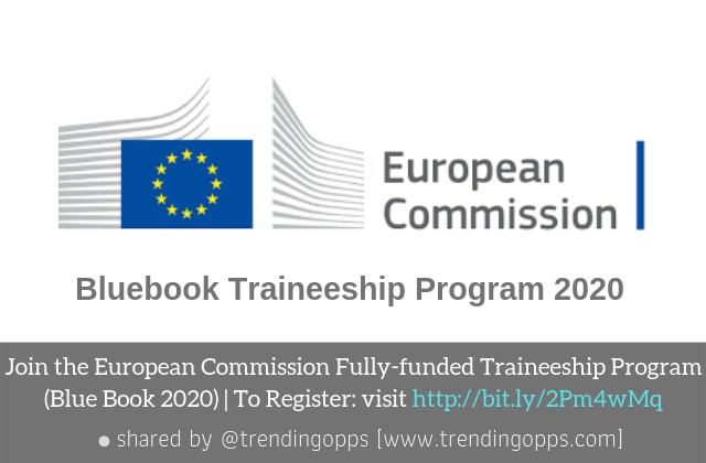 Join The European Commission Fully-funded Traineeships Program (Blue ...