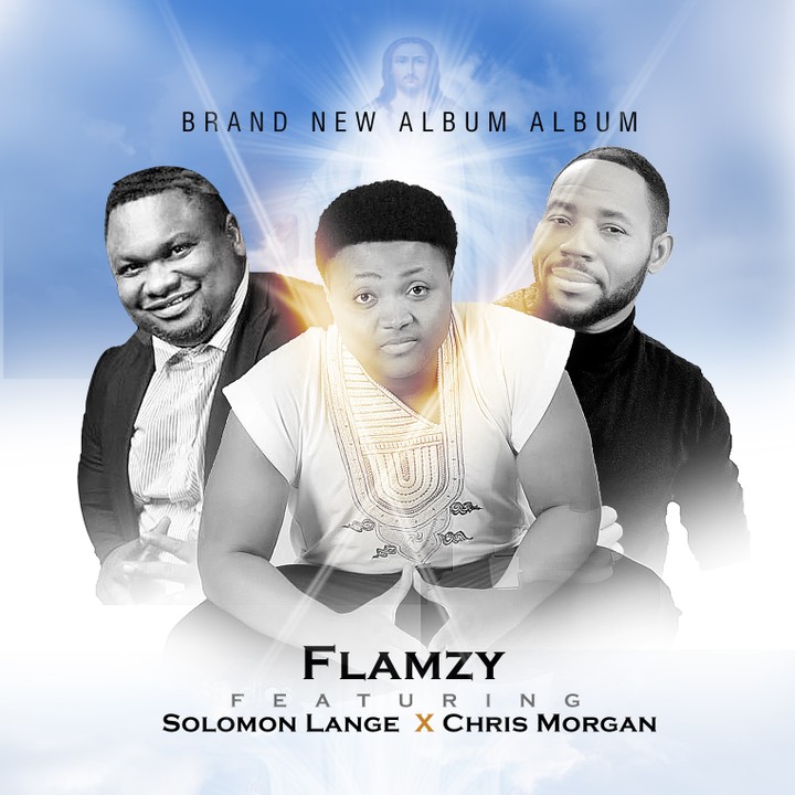 Gospel: Flamzy Ft Chris Morgan X Solomon Lange - Holy ...