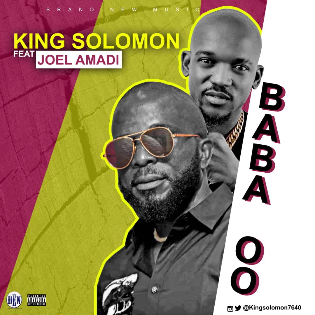 Baba OO By King Solomon Feat Joel - Music/Radio - Nigeria