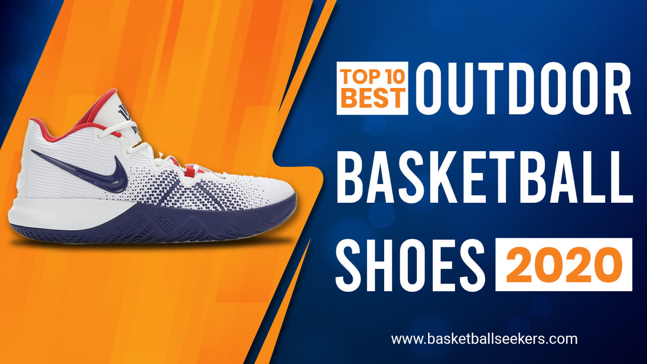 Top 10 Best Outdoor Basketball Shoes 2020 - Sports - Nigeria