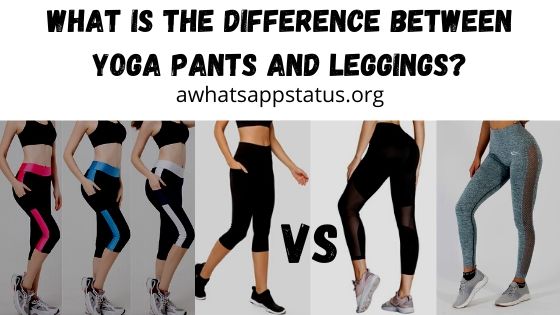 Leggings Vs Yoga Pants: What's The Difference?