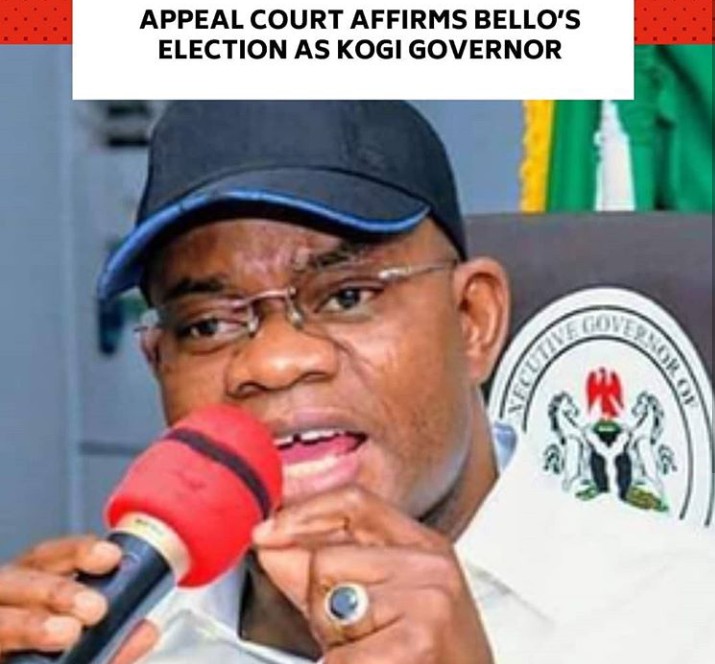 Breaking News Appeal Court Affirms Bello S Election As Kogi Governor Politics Nigeria