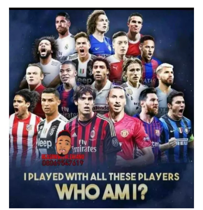 I Played With All These Players, So Who Am I? - Sports - Nigeria