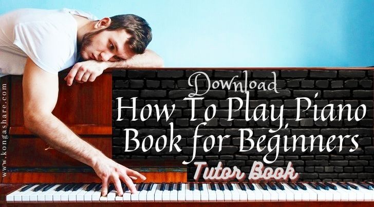 Download How To Play Piano | [songbook] Book For Piano Beginners In PDF -  Music/Radio - Nigeria
