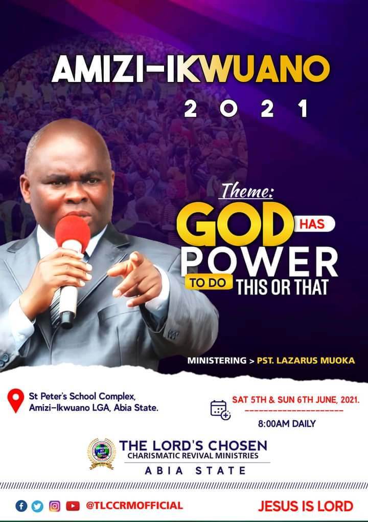 Then Lord's Chosen: Pastor Lazarus Muoka Storms Amizi—ikwuano, Abia ...