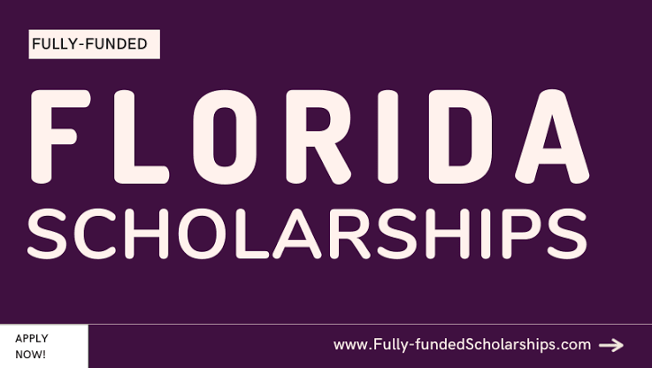 Fully-funded Florida Scholarships 2022 | Submit Applications Online