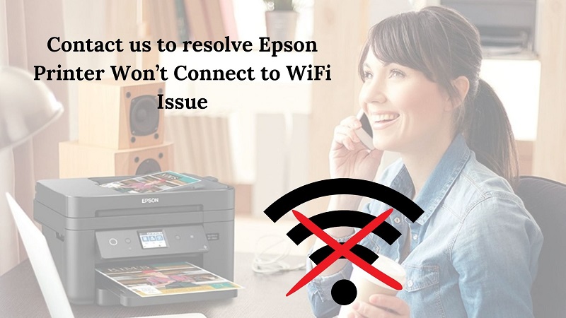 Get Rid Of Epson Printer Won't Connect To Wifi In Just Few Minutes -  Technology Market - Nigeria
