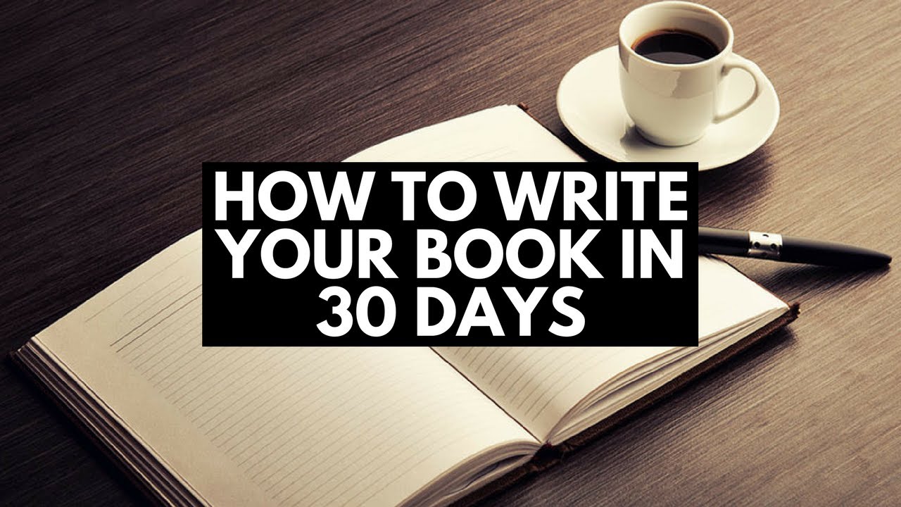 how-can-you-write-a-book-in-30-days-literature-nigeria