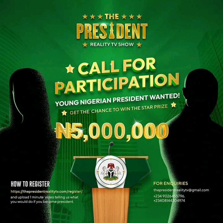 5-million-naira-up-for-grabs-in-the-president-reality-tv-show