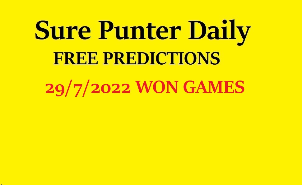 Sure Punter Free Football Predictions Odds 29/7/2022 Won Games