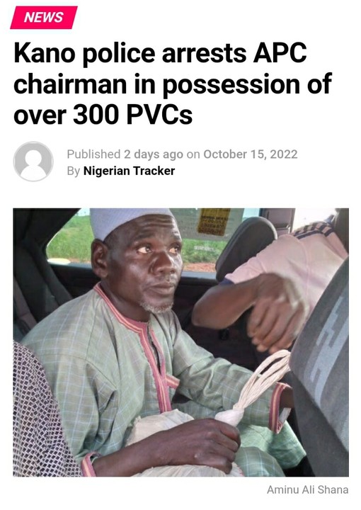 Just In Police Arrest Apc Chairman Kano State Over Possession Of Over 300 Pvcs Politics Nigeria 0746