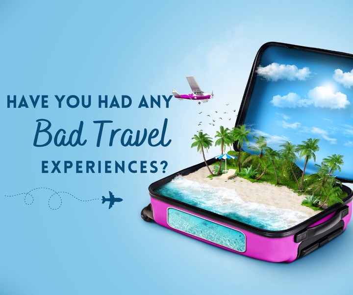 bad travel experiences