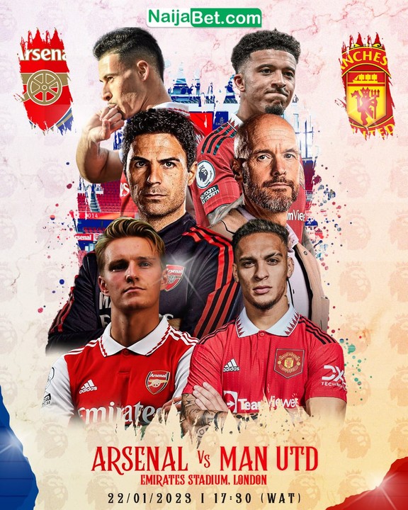 Arsenal Vs Manchester United Today; 5:30PM - Sports - Nigeria