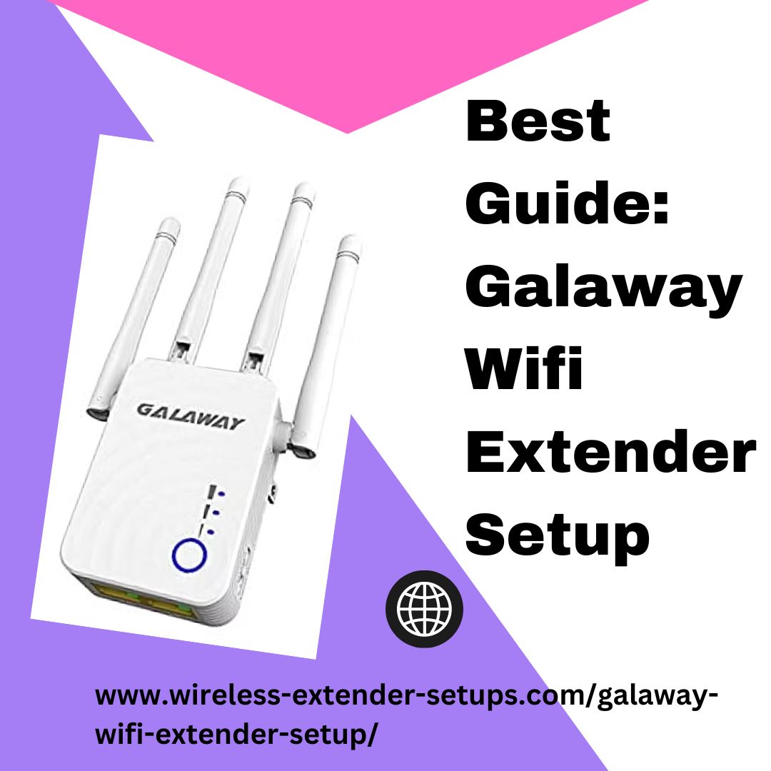 Best Guide: Galaway Wifi Extender Setup - Science/Technology - Nigeria