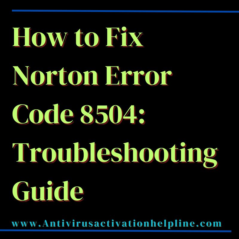 How To Fix Norton Error Code 8504: Troubleshooting Guide -  Science/Technology - Nigeria