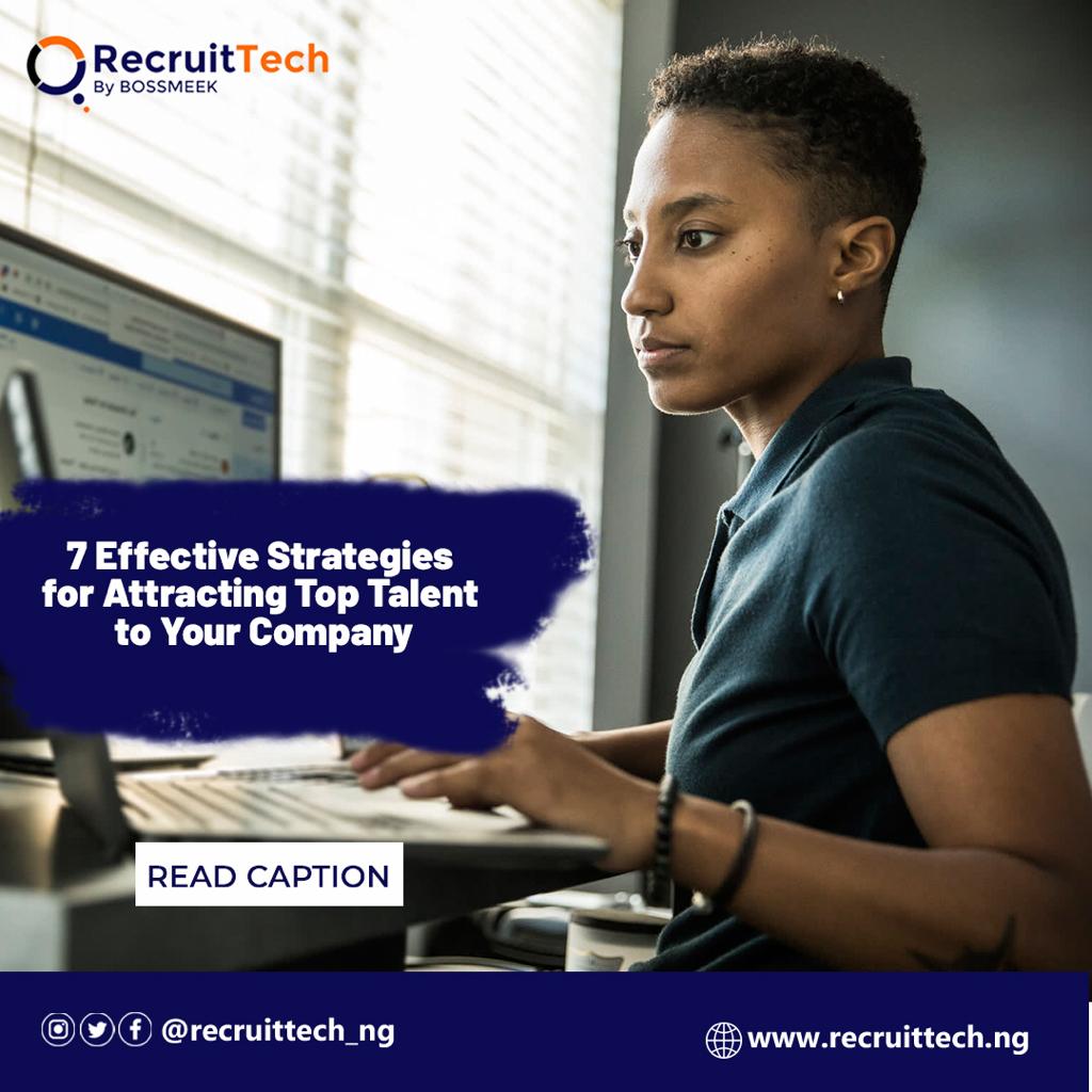 7 Effective Strategies For Attracting Top Talent To Your company ...