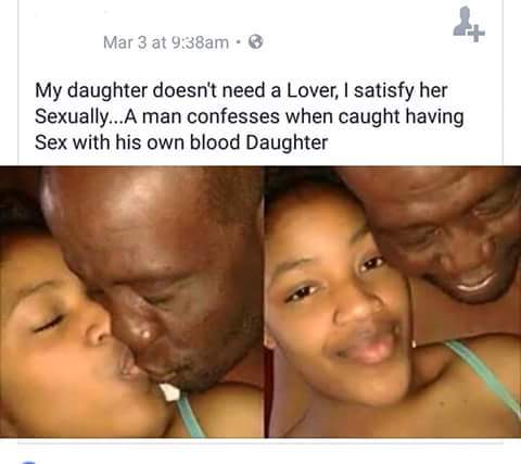 I Satisfy My Daughter Sexually, She Don't Need A Boyfriend - Father  Confesses - Romance - Nigeria