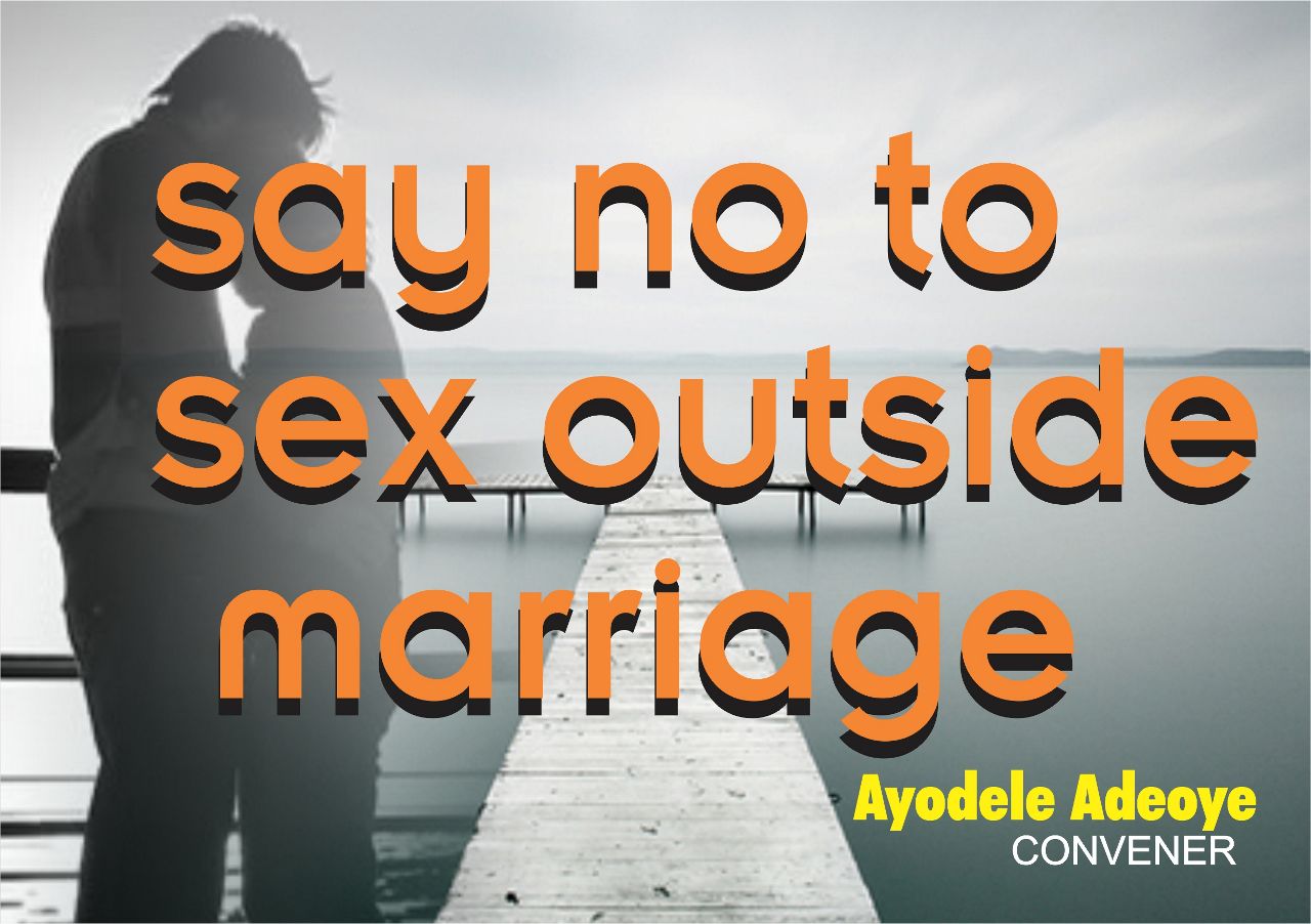 Say No To Sex Outside Marriage - Religion - Nigeria