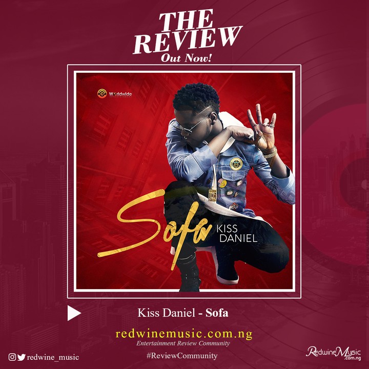 Review: Kiss Daniel – Sofa - Music/Radio - Nigeria
