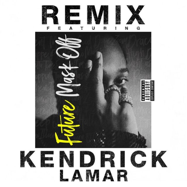 DOWNLOAD: Future – Mask Off (remix) Ft. Kendrick Lamar - Music/Radio -  Nigeria