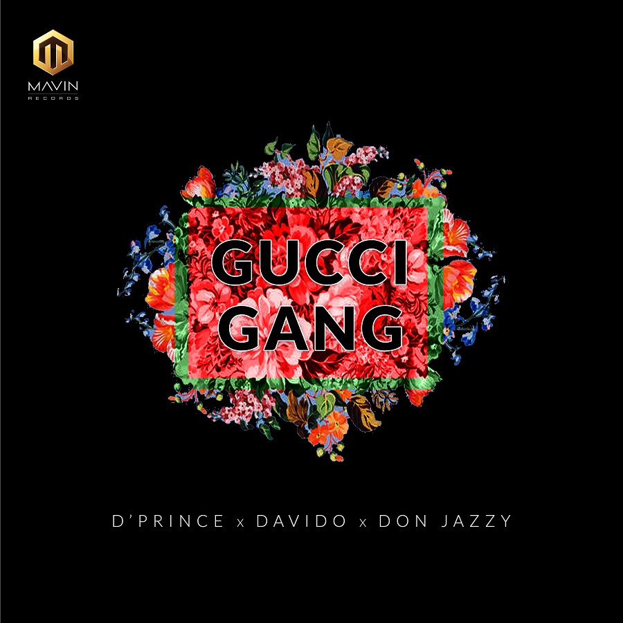 Latest Hit {gucci Gang} By D'prince Featuring DMW CEO Davido And Don Jazzy  - Music/Radio - Nigeria