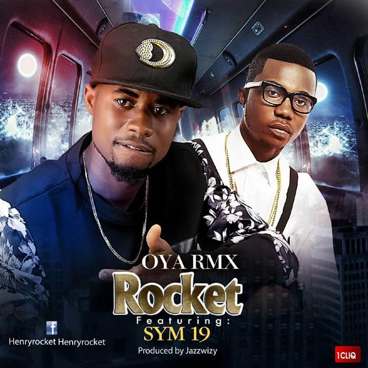 DOWNLOAD MP3 : Rocket Ft Sym19 — Oya (remix) - Music/Radio - Nigeria