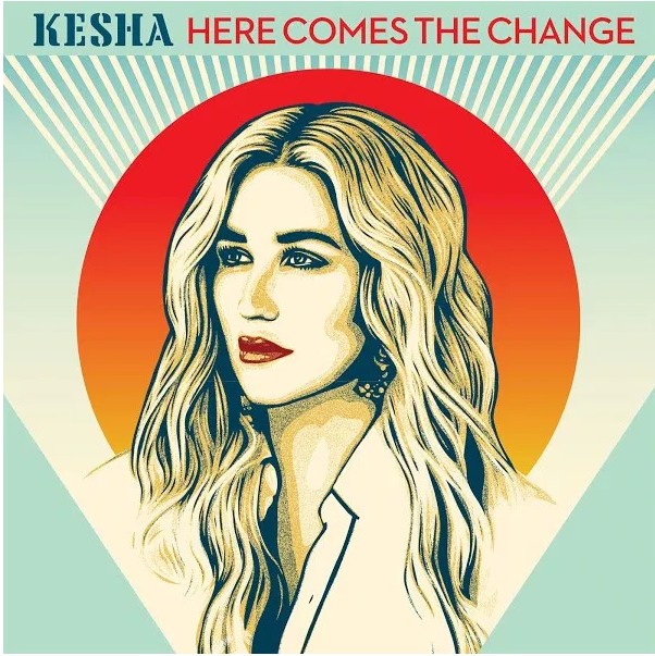 Download Kesha - Here Comes The Change Audio MP3 Audio - Music/Radio -  Nigeria