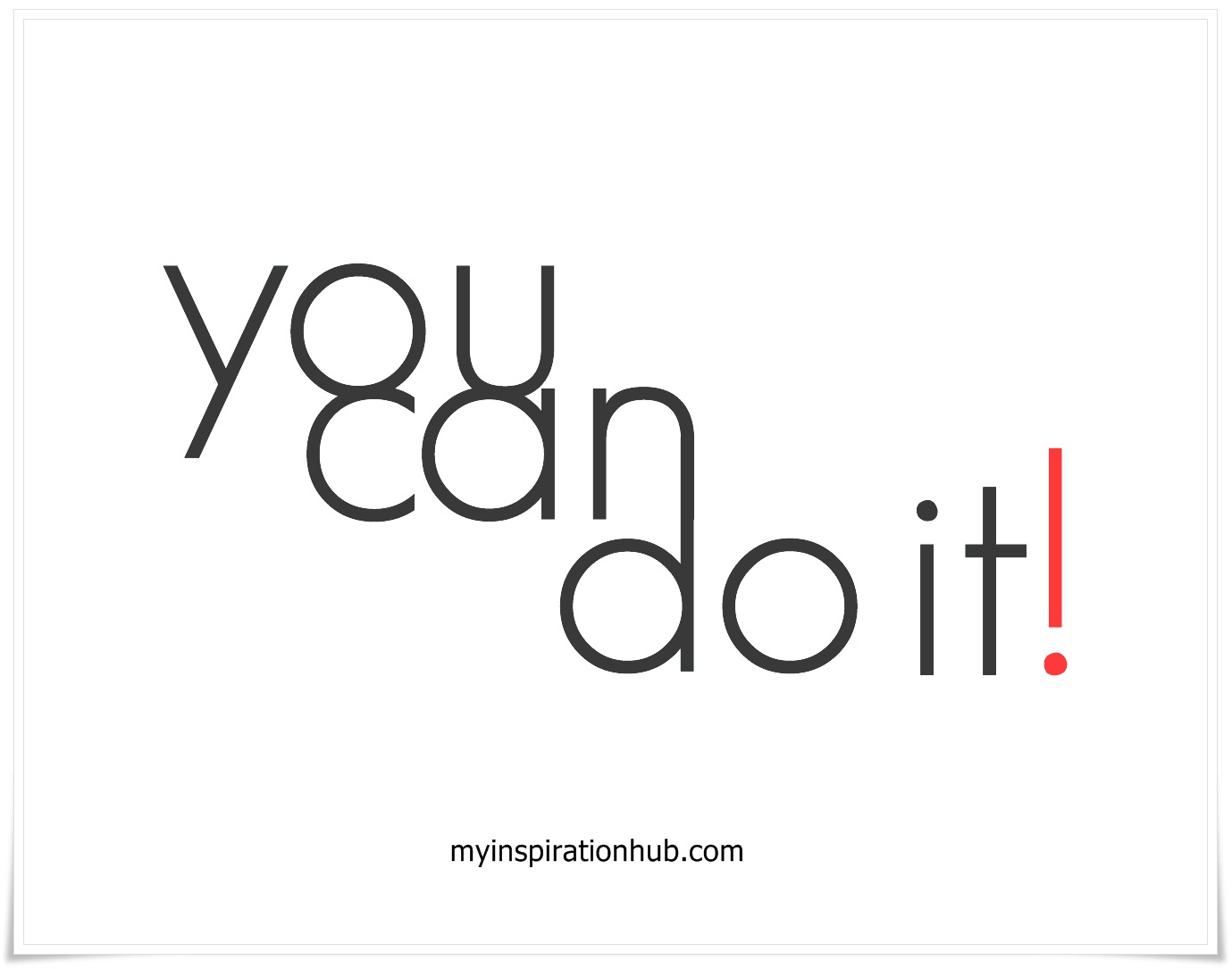 You can do in. Надпись you can. You can do it. Картинка you can. I can do it надпись.