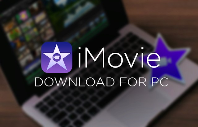 Can I Download Imovie On Windows Laptop Imovie For Pc Windows 10 7 8 Laptop Official Download Science Technology Nigeria