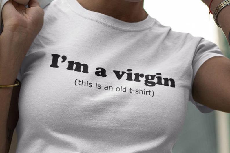 Tried this. I'M A Virgin but this is an old Shirt футболка. Футболка i'm Virgin. Футболка с катышками. Футболка women moment.